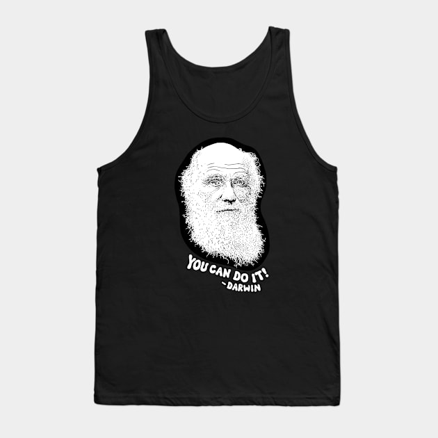 "You Can Do It!" -Darwin Tank Top by kbilltv